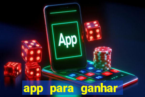 app para ganhar dinheiro jogando